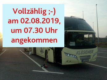 K2-2019 / Tag 1 - 02.08.2019 ... angekommen um 07.30 Uhr